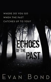 Echoes of the Past