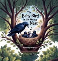 Bokomslag för "The Baby Bird in the Wrong Nest"