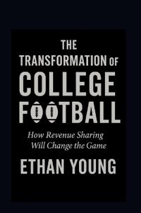 The Transformation of College Football