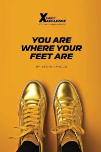 Bokomslag för "You Are Where Your Feet Are"