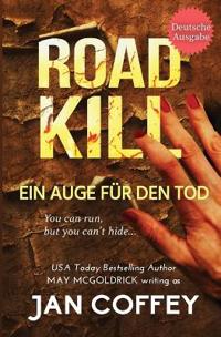 Road Kill (Ein Auge für den Tod)
