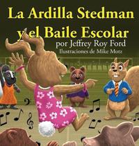 Bokomslag för "La Ardilla Stedman y el Baile Escolar"