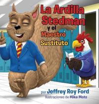 Bokomslag för "La Ardilla Stedman y el Maestro Sustituto"