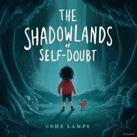 The Shadowland of Self Doubt