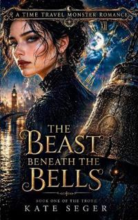 The Beast Beneath the Bells