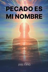 Bokomslag for "Pecado Es Mi Nombre"