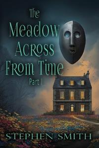 The Meadow Across From Time