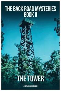Bokomslag för "The Back Road Mysteries Book II - The Tower"
