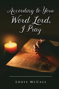 Kirjan kansi "According to Your Word Lord, I Pray"