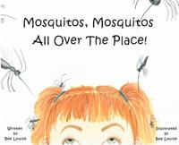 Mosquitos, Mosquitos All Over The Place!