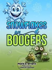 Bokomslag for "SNOWFLAKES and BOOGERS"