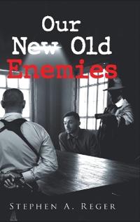Bokomslag for "Our New Old Enemies"