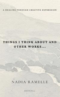 Things I Think About and Other Works
