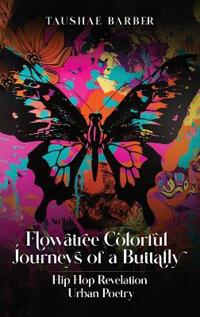 Bokomslag för "Flowatree Colorful Journeys of a Buttafly"