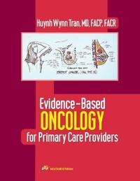 Evidence-Based Oncology for Primary Care Providers