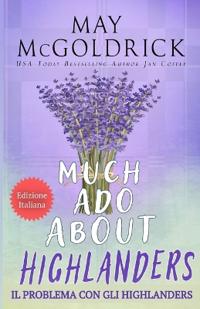 Il Problema con gli Highlanders (MUCH ADO ABOUT HIGHLANDERS)