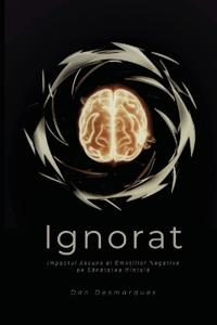 Unacknowledged / Ignorat