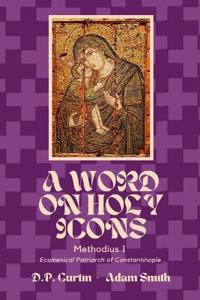 A Word on Holy Icons