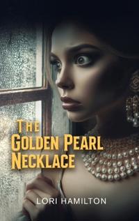 Bokomslag för "The Golden Pearl Necklace"