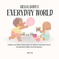 Hello, Baby's Everyday World!