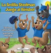 Bokomslag för "La Ardilla Stedman Juega al Béisbol"