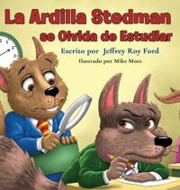 La Ardilla Stedman se Olvida de Estudiar