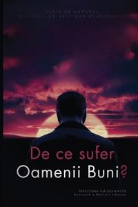Why do good people suffer? / De ce sufer oamenii buni?