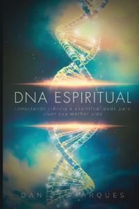 Spiritual DNA / DNA Espiritual