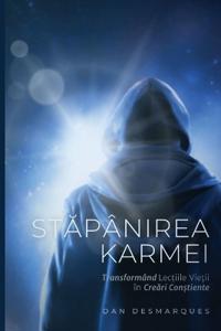 Karma Mastery / Stapânirea Karmei