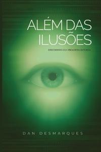 Beyond Illusions / Além das Ilusões