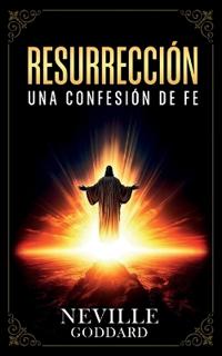 Resurrección - Una Confesión De Fe - Colección Deluxe