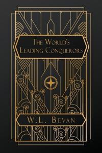 The World's Leading Conquerors