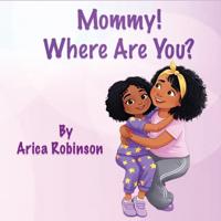 Bokomslag for "Mommy, Where Are You?"