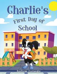 Bokomslag för "Charlie's First Day of School"