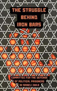 The Struggle Behind Iron Bars