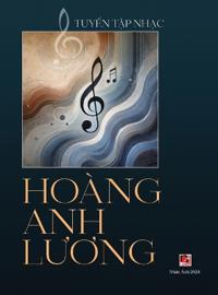 Tuy?n T?p Nh?c Hoàng Anh Luong (hardcover)