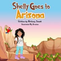Shelly Goes to Arizona