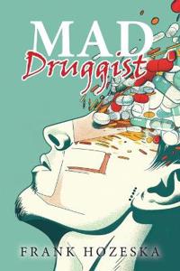 MAD Druggist