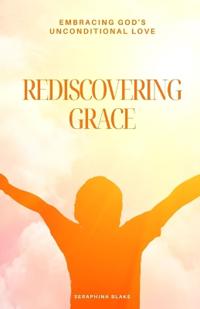 Rediscovering Grace