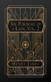 The Portrait of a Lady, Volume 2
