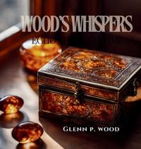 Bokomslag för "Wood's Whispers Echo Through Time"