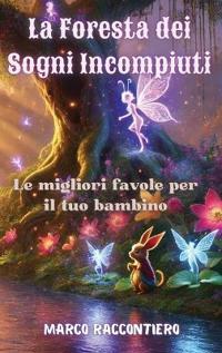 La Foresta dei Sogni Incompiuti