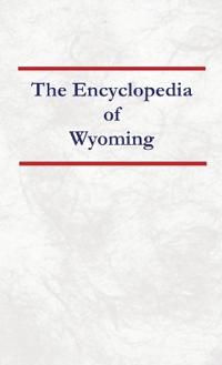 Encyclopedia of Wyoming