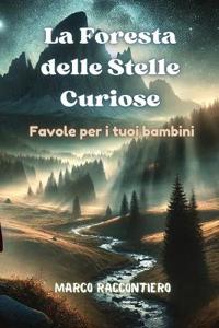 La Foresta delle Stelle Curiose