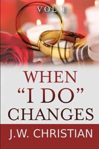 When "I Do" Changes