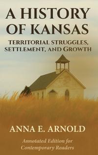 A History of Kansas