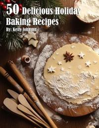 50 Delicious Holiday Baking Recipes