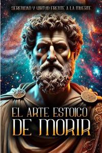 El Arte Estoico de Morir