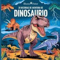 Bokomslag for "20 Historias de Aventura de Dinosaurio"