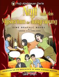 Naji und das Mysterium der Ausgrabung